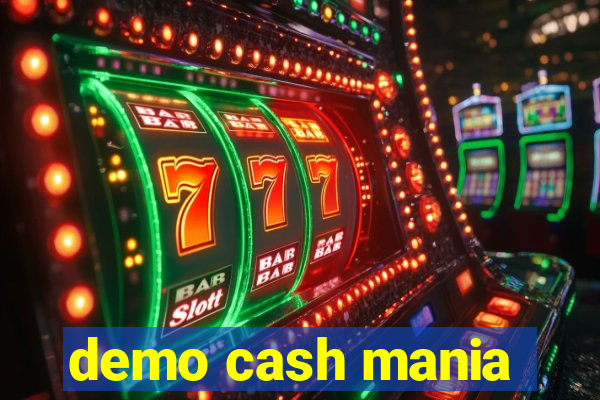 demo cash mania